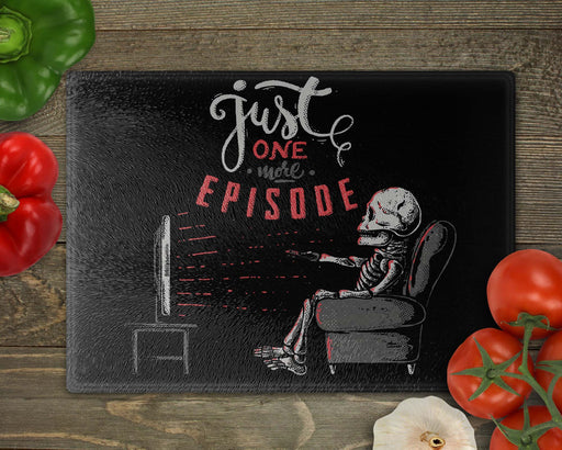 Just One More Episode Cutting Board