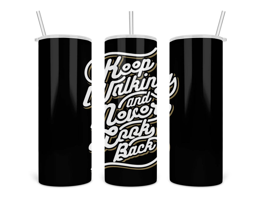 Keep Walking Double Insulated Stainless Steel Tumbler