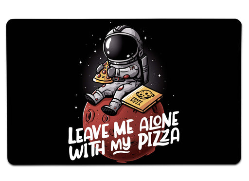 Leave Me Alone With My Pizza Large Mouse Pad
