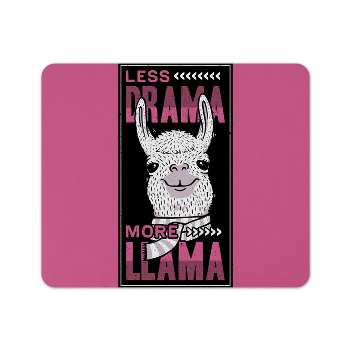 Less Drama More Llama Mouse Pad