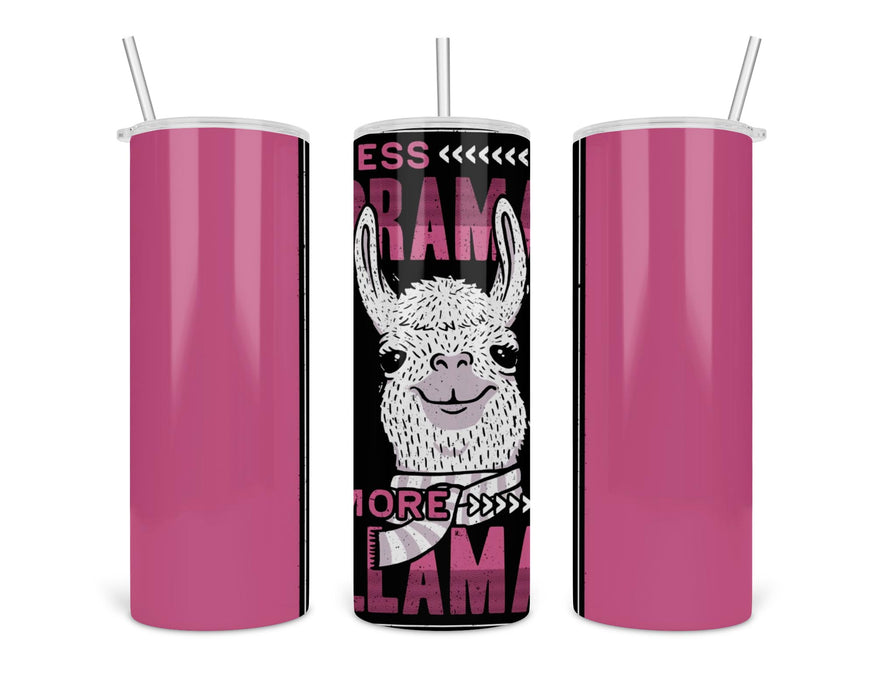 Less Drama More Llama Double Insulated Stainless Steel Tumbler