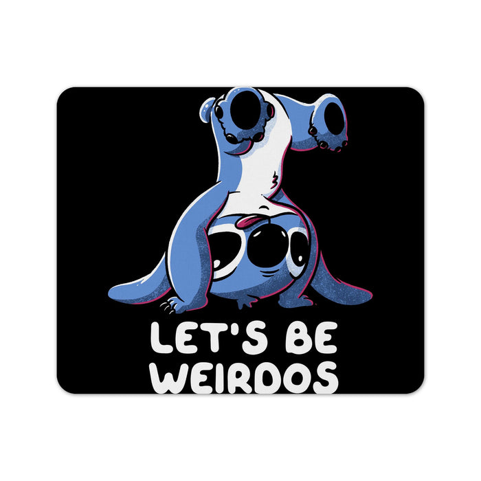 Let’s Be Weirdos Mouse Pad