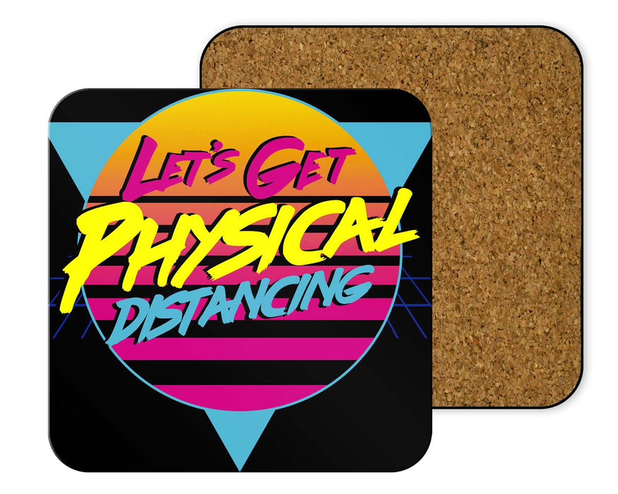 Lets Get Physical Distancing_R Coasters