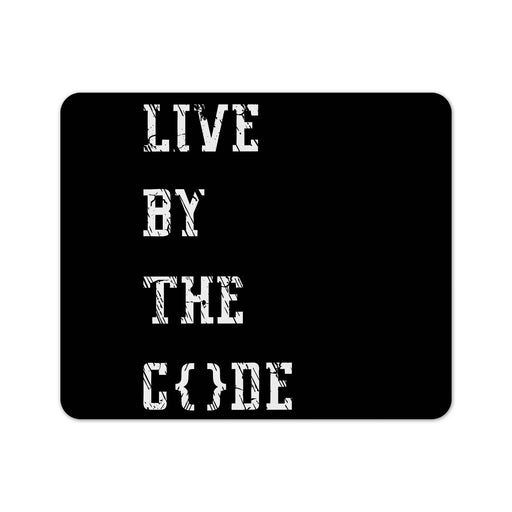 Live By The Code Mouse Pad