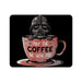 May The Coffee Be With You Mouse Pad