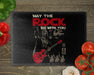 May The Rock Be With You Cutting Board