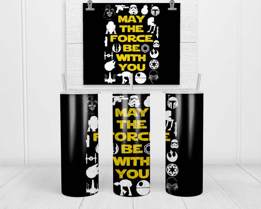 May The Force Be With You Double Insulated Stainless Steel Tumbler