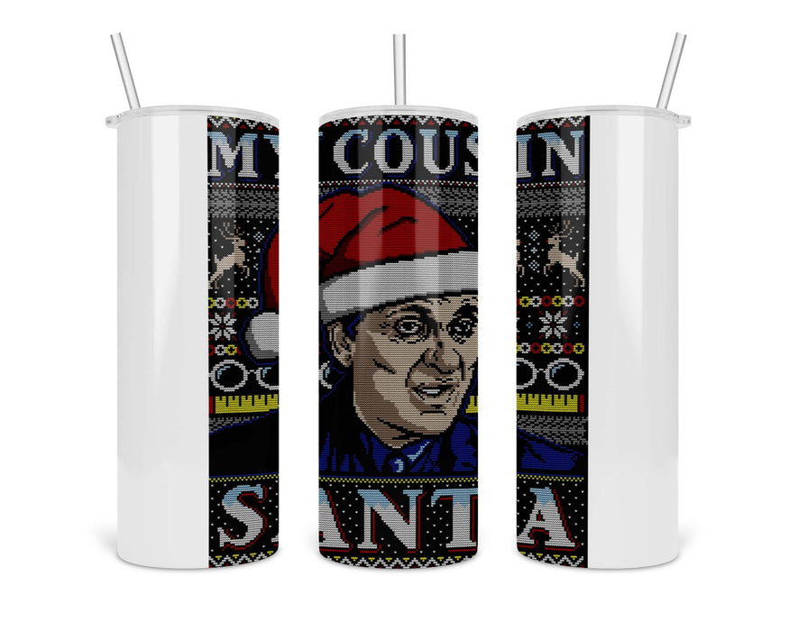 My Cousin Santa Double Insulated Stainless Steel Tumbler