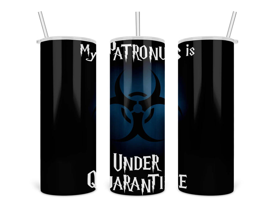 My Patronus Is Under Quarantine Double Insulated Stainless Steel Tumbler