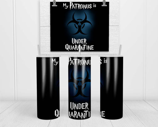 My Patronus Is Under Quarantine Double Insulated Stainless Steel Tumbler