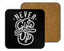 Never Give Up Coasters