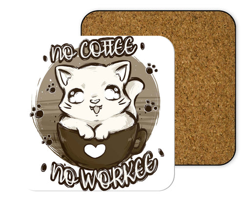 No Coffee Workee Coasters