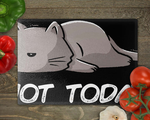 Not Today Cat Cutting Board