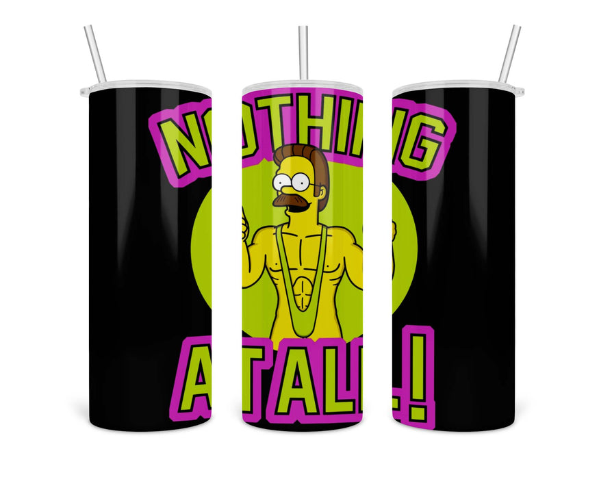 Nothing At All Double Insulated Stainless Steel Tumbler