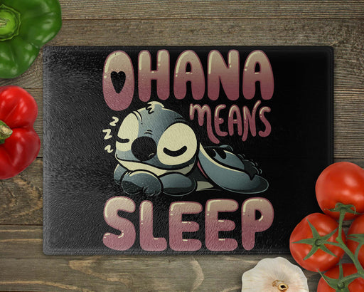 Ohana Means Sleep Cutting Board