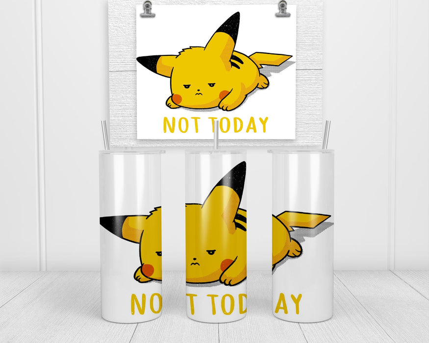 Pikachu Not Today Double Insulated Stainless Steel Tumbler