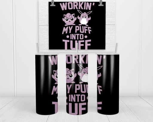 Puff Tuff Double Insulated Stainless Steel Tumbler