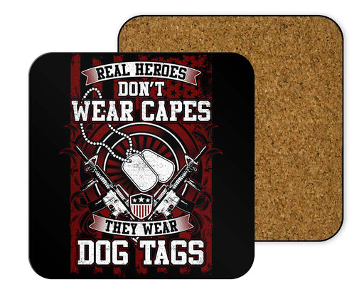 Real Heroes Dont Wear Capes Coasters
