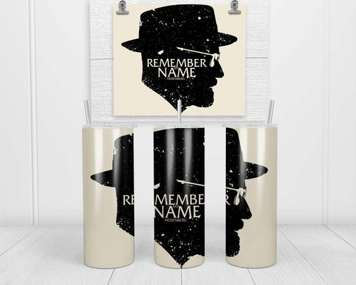 Remember my Name Double Insulated Stainless Steel Tumbler