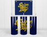 Seize The Day Double Insulated Stainless Steel Tumbler