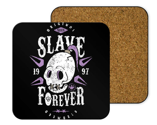 Slave Forever Coasters