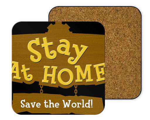 Stay At Home Save The Wor Coasters