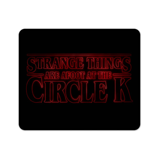 Strange Things Circlek2 Ript Mouse Pad