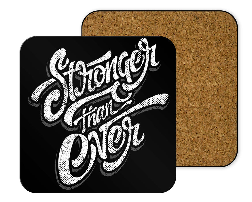 Stronger Than Ever Coasters
