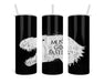 T Rex Is Coming Double Insulated Stainless Steel Tumbler