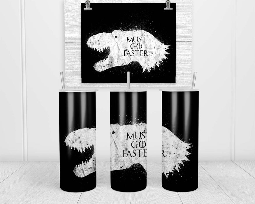 T Rex Is Coming Double Insulated Stainless Steel Tumbler