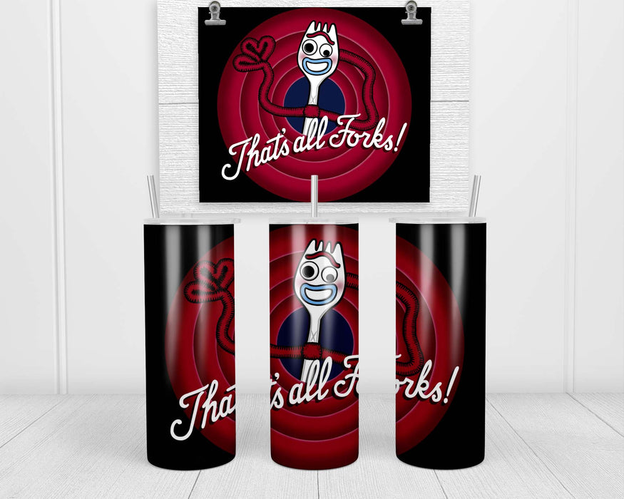 Thats all forks Double Insulated Stainless Steel Tumbler