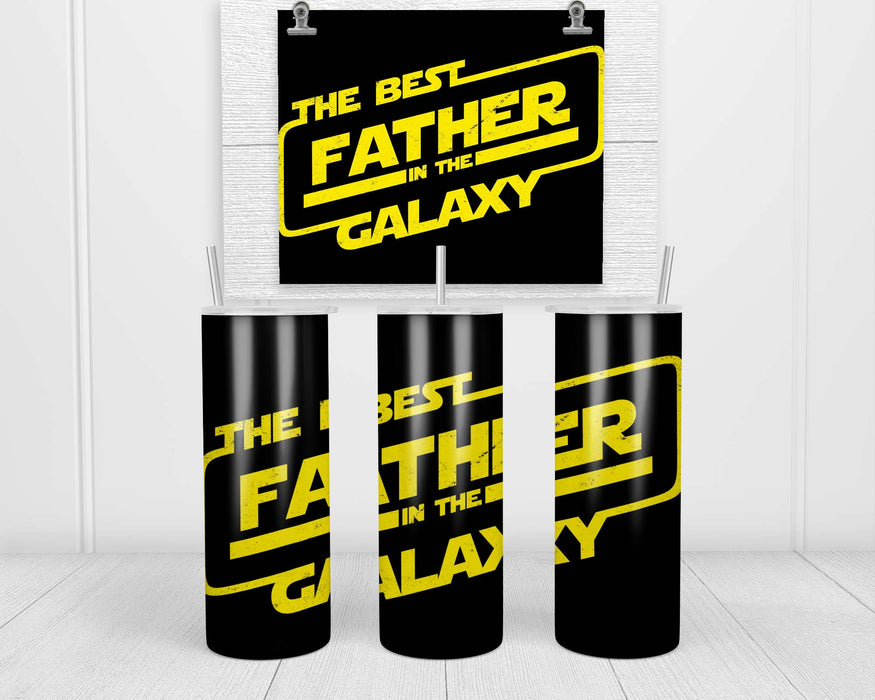 The Best Father In Galaxy Double Insulated Stainless Steel Tumbler
