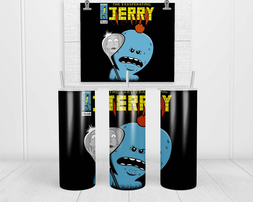The Exasperating Jerry Double Insulated Stainless Steel Tumbler