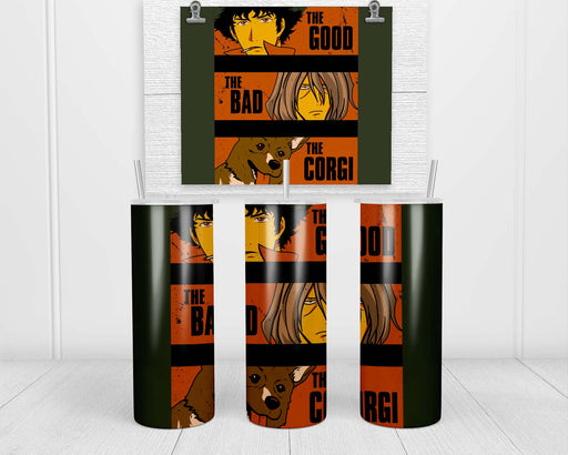 The Good Bad And Corgi Double Insulated Stainless Steel Tumbler