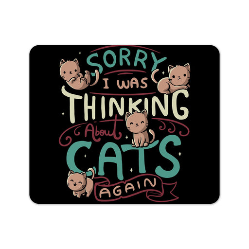 Thinking About Cats Mouse Pad