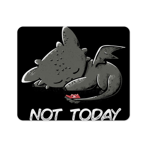 Tothless Not Today Mouse Pad