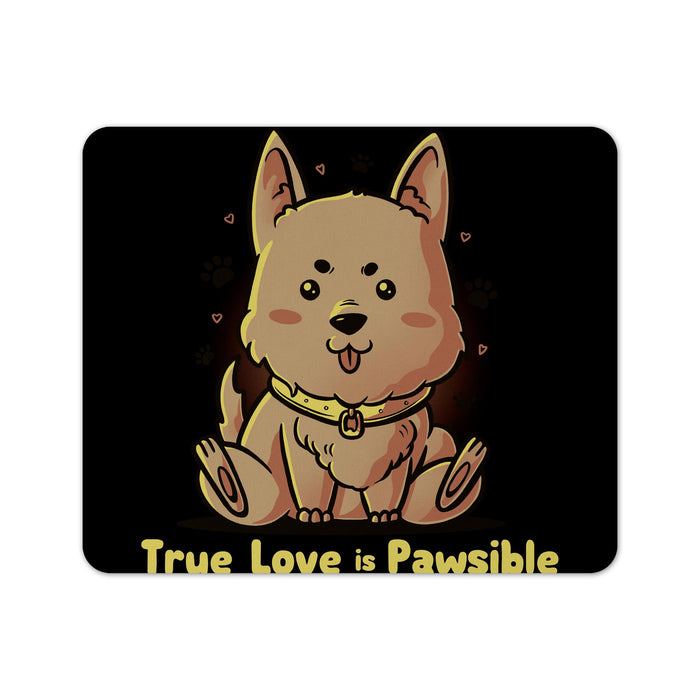 True Love Is Pawsible Mouse Pad