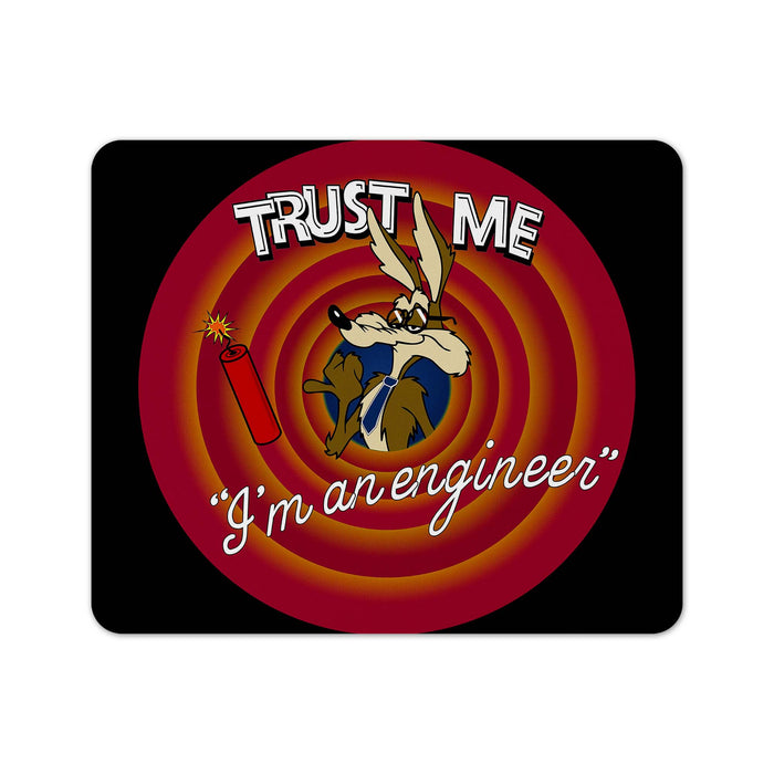 Trust Me I_M An Engineer Mouse Pad