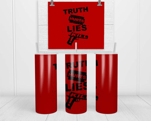 Truth Hurts Double Insulated Stainless Steel Tumbler