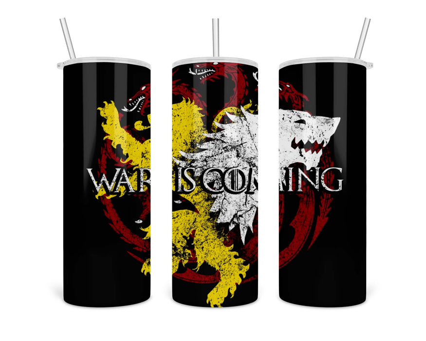 War Is Coming Double Insulated Stainless Steel Tumbler