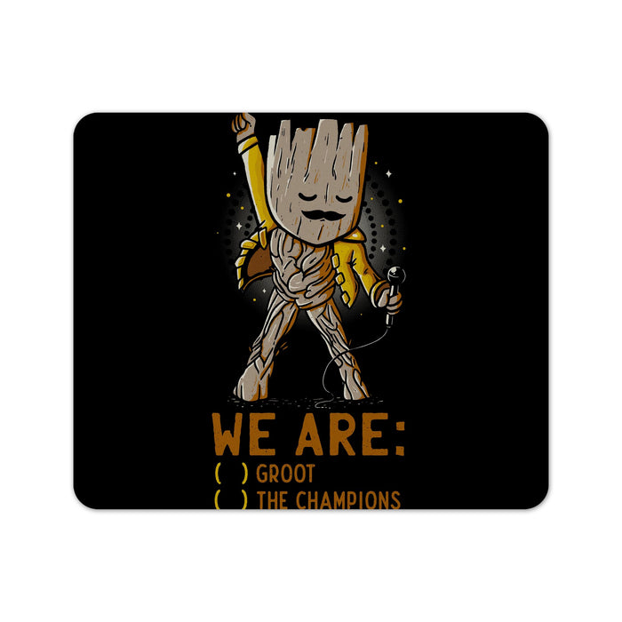 We Are Groot The Champions Mouse Pad