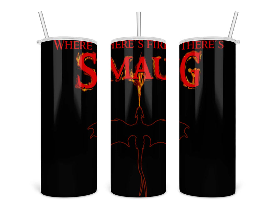 Where Theres Fire Smaug Double Insulated Stainless Steel Tumbler