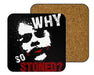Why So Stoned Coasters