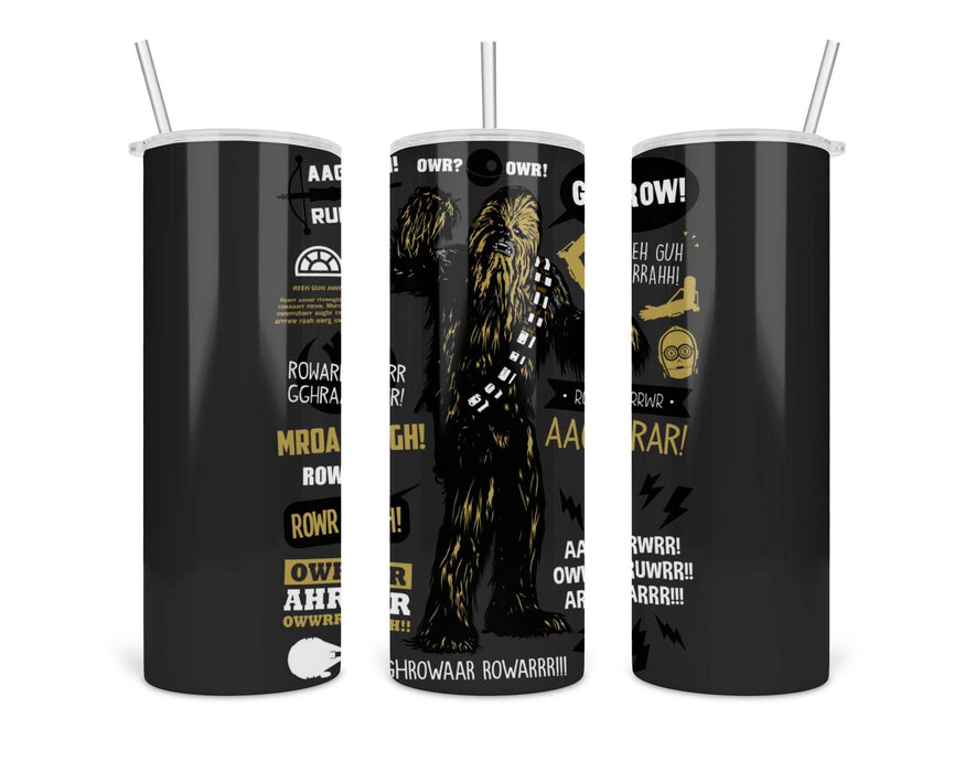 Wookie Famous Quotes Double Insulated Stainless Steel Tumbler