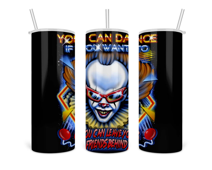 You Can Dance Double Insulated Stainless Steel Tumbler
