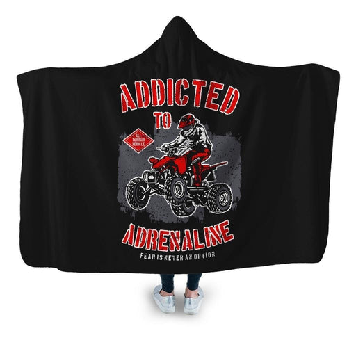 Addicted To Adrenaline Hooded Blanket - Adult / Premium Sherpa