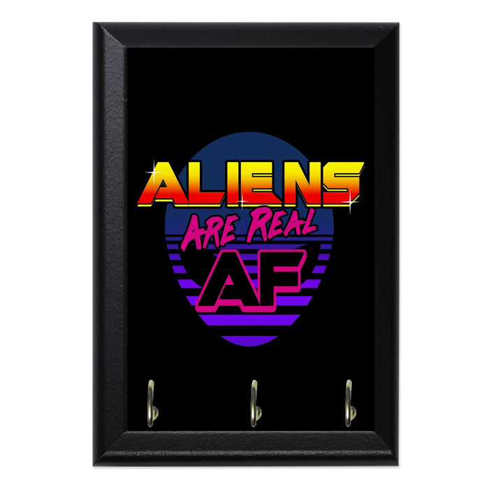 Aliens Are Real AF Key Hanging Plaque - 8 x 6 / Yes