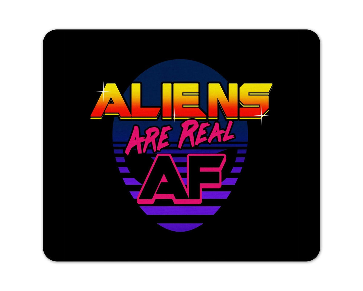 Aliens Are Real AF Mouse Pad - Mouse Pad | Nurd Tyme — Nurdtyme LLC