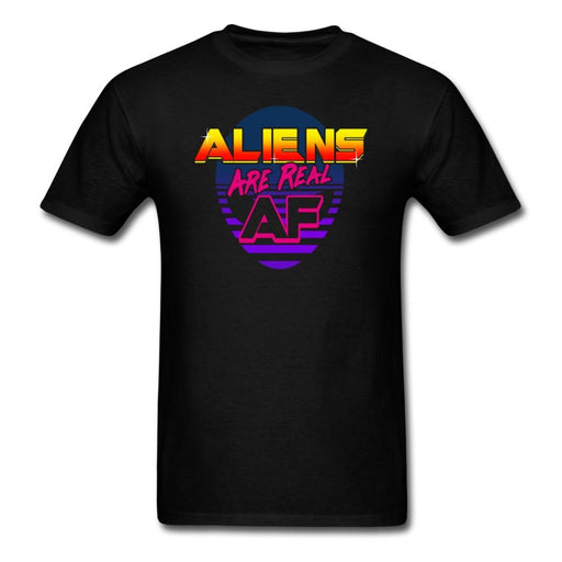 Aliens Are Real AF Unisex Classic T-Shirt - black / S