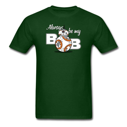 Always Be My Bb 2 Unisex Classic T-Shirt - forest green / S